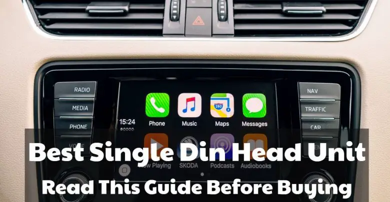 Best Single Din Head Unit 2019