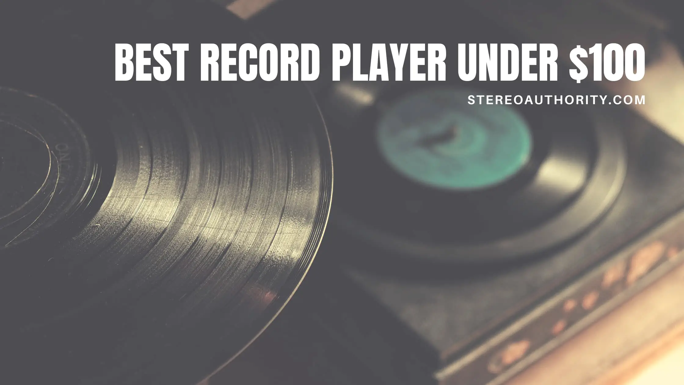 Best Record Player Under $100