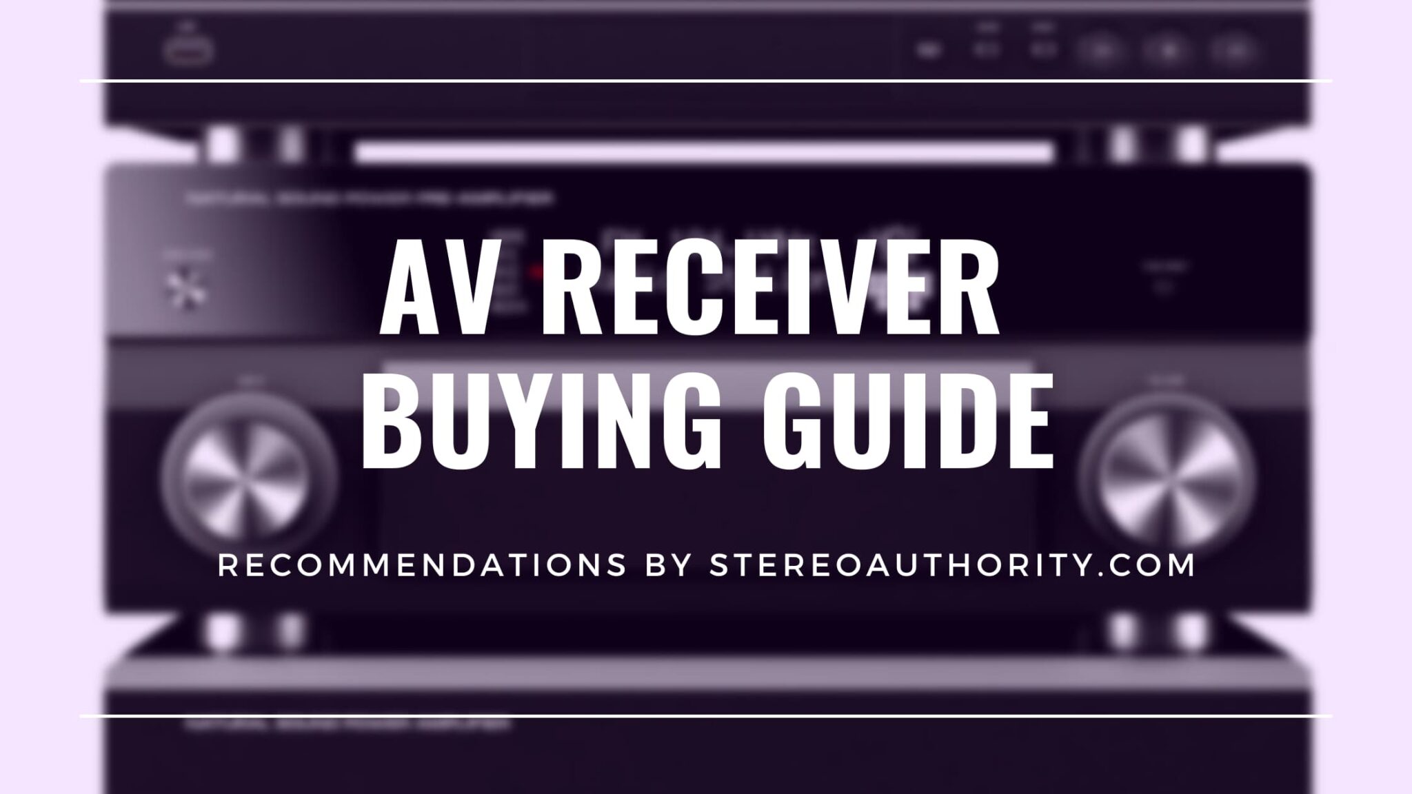 AV Receiver Buying Guide and AV Receiver Comparisons SA Team