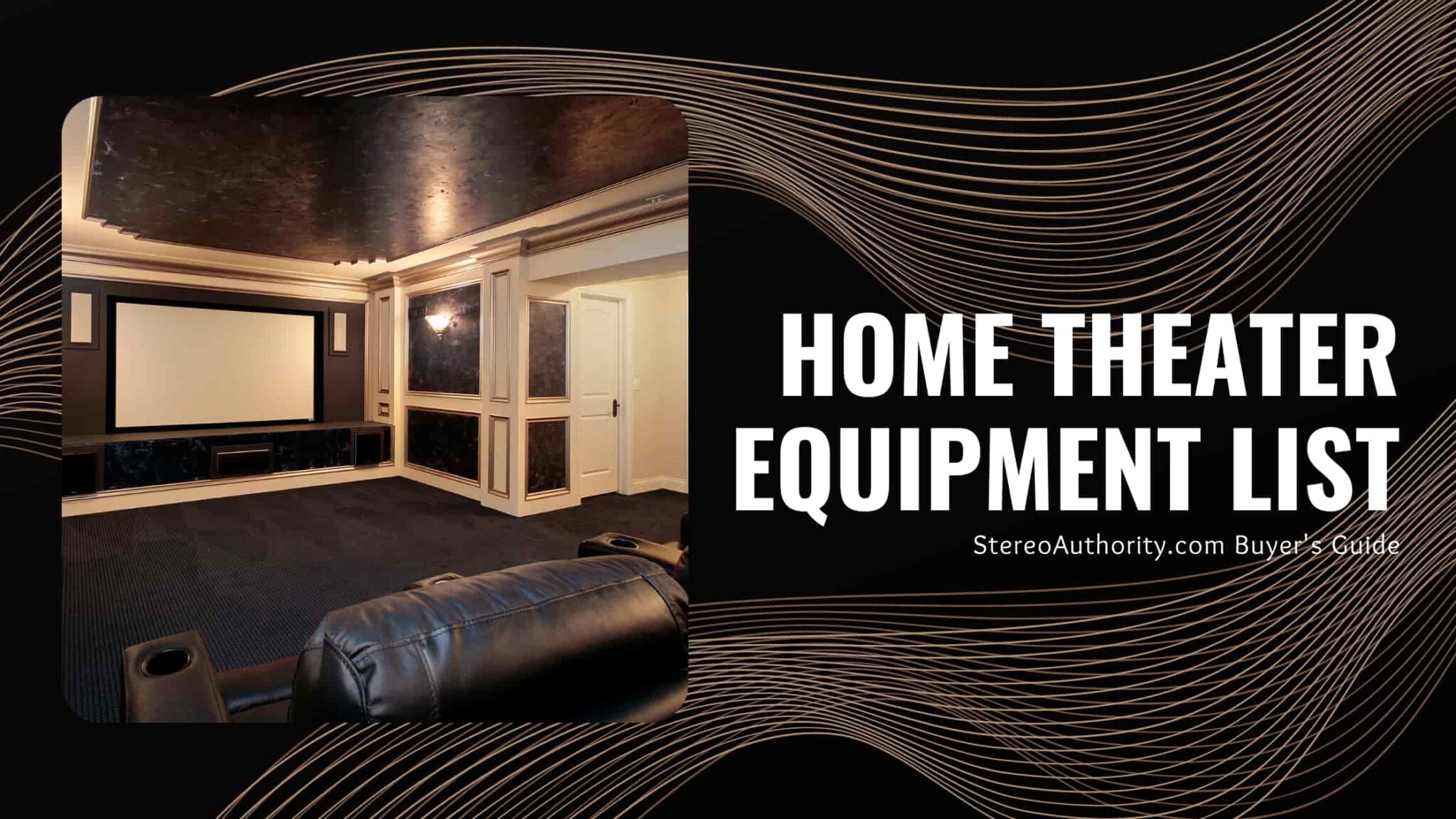 Home Theater Equipment List Buyers Guide Stereo Authority